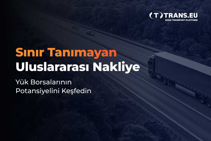 Uluslararası Yük Borsaları Uluslararası Yük Süreçlerini Nasıl Kolaylaştırır