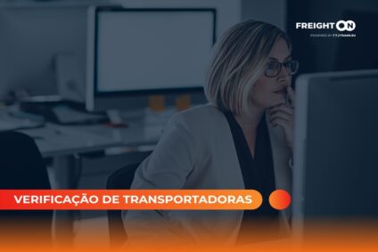 Quanto tempo a sua empresa perde na verificação de transportadoras? Veja como economizar tempo e dinheiro