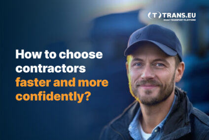 How to choose a contractor in transport faster and with more confidence
