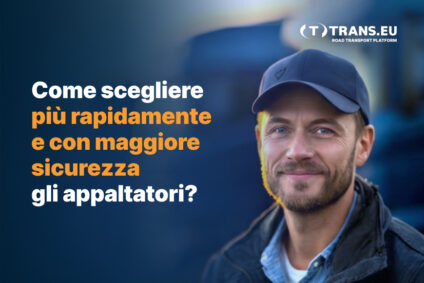 Come scegliere un contraente nel trasporto in modo più rapido e sicuro?