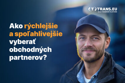 Ako rýchlejšie a spoľahlivejšie vybrať obchodného partnera v doprave?
